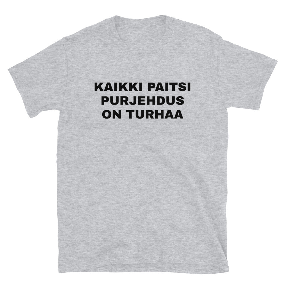Kaikki paitsi purjehdus on turhaa t-paita