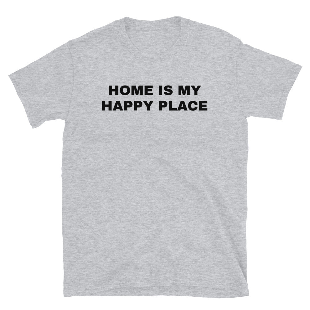Home is my happy place t-paita