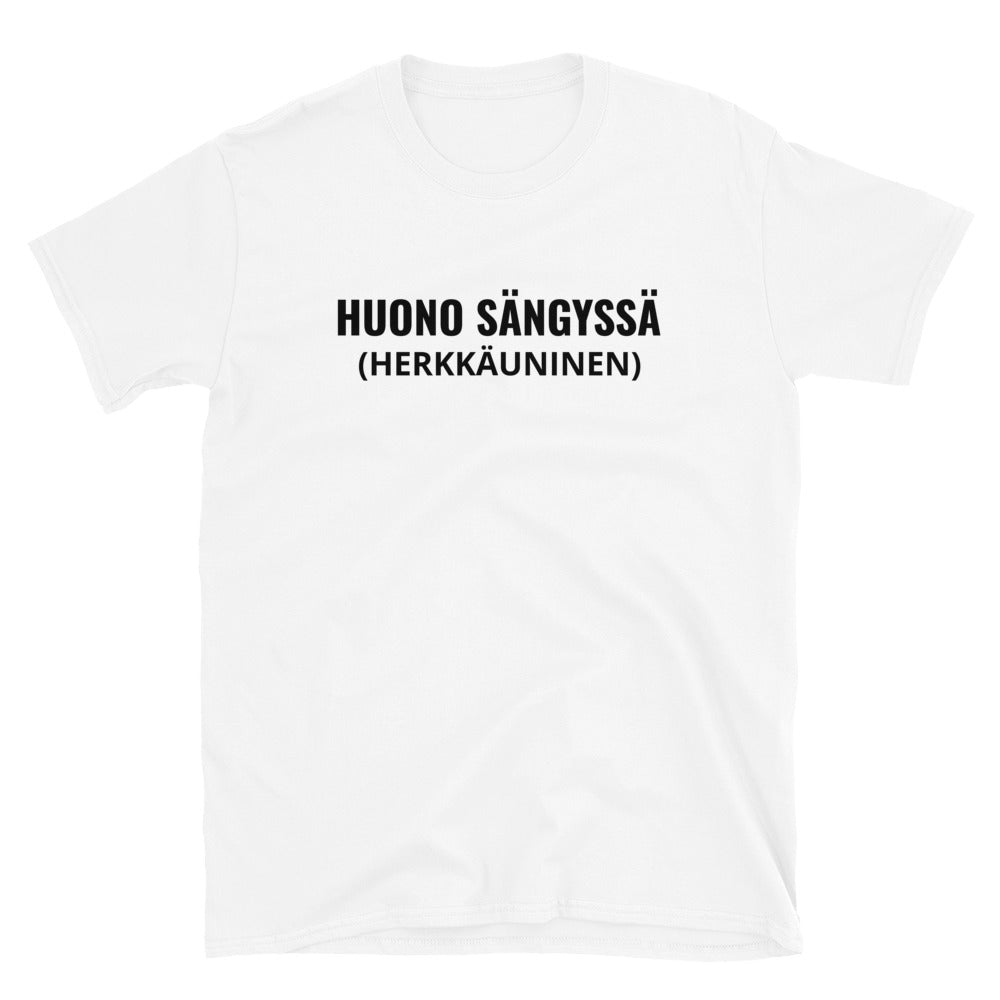 Huono sängyssä t-paita