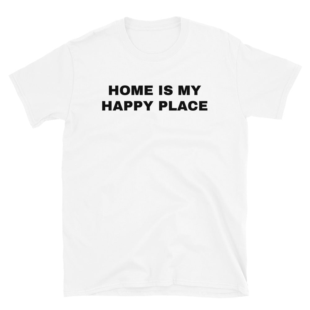 Home is my happy place t-paita