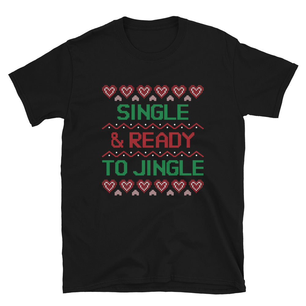 Single and Ready to Jingle t-paita
