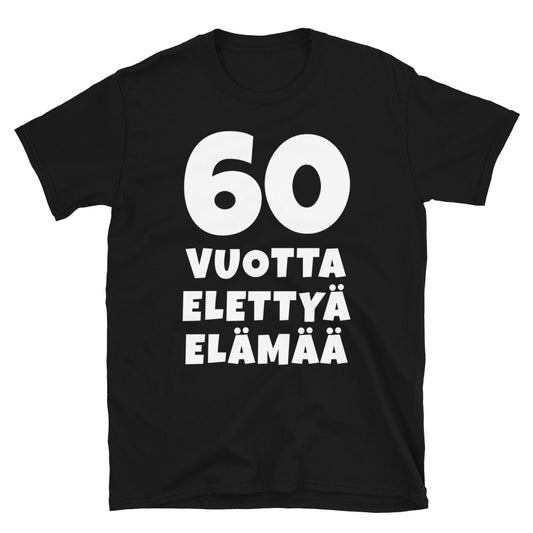 60 vuotta elettyä elämää t-paita