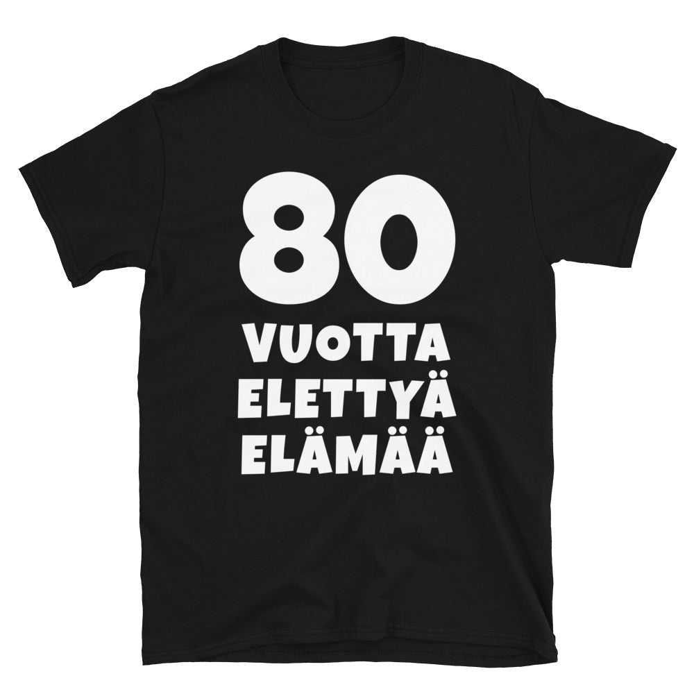 80 vuotta elettyä elämää t-paita