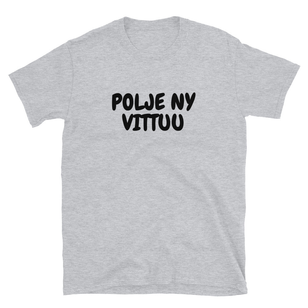 Pori - Polje ny vittuu t-paita