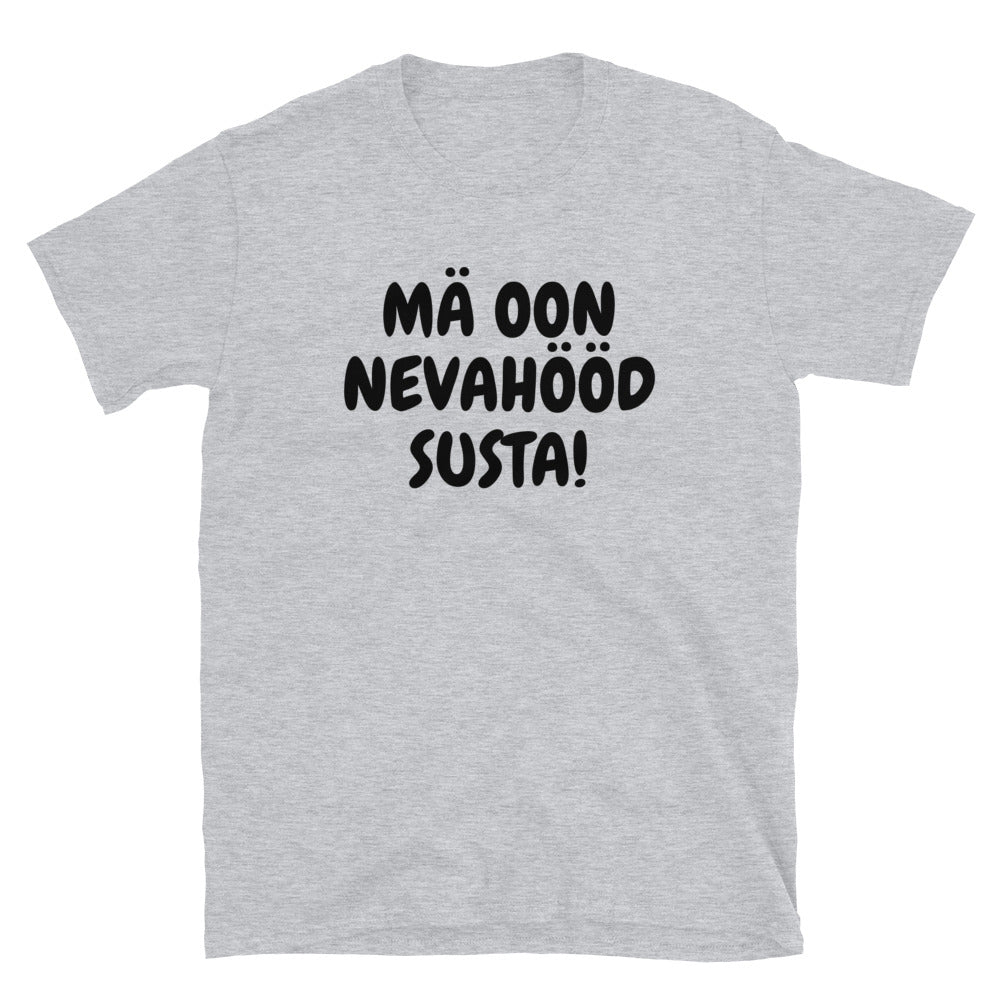 Mä oon nevahööd susta t-paita