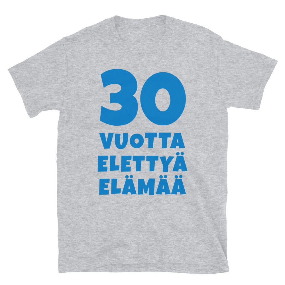 30 vuotta elettyä elämää t-paita