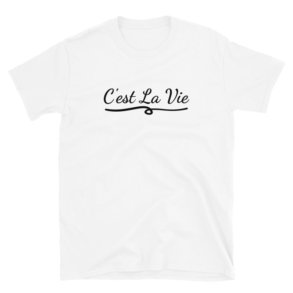 C'est La Vie t-paita