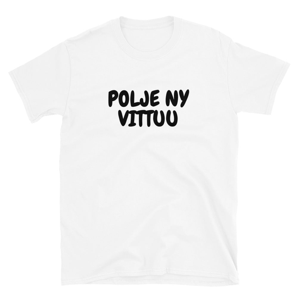 Pori - Polje ny vittuu t-paita