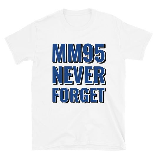 MM95 Never Forget t-paita