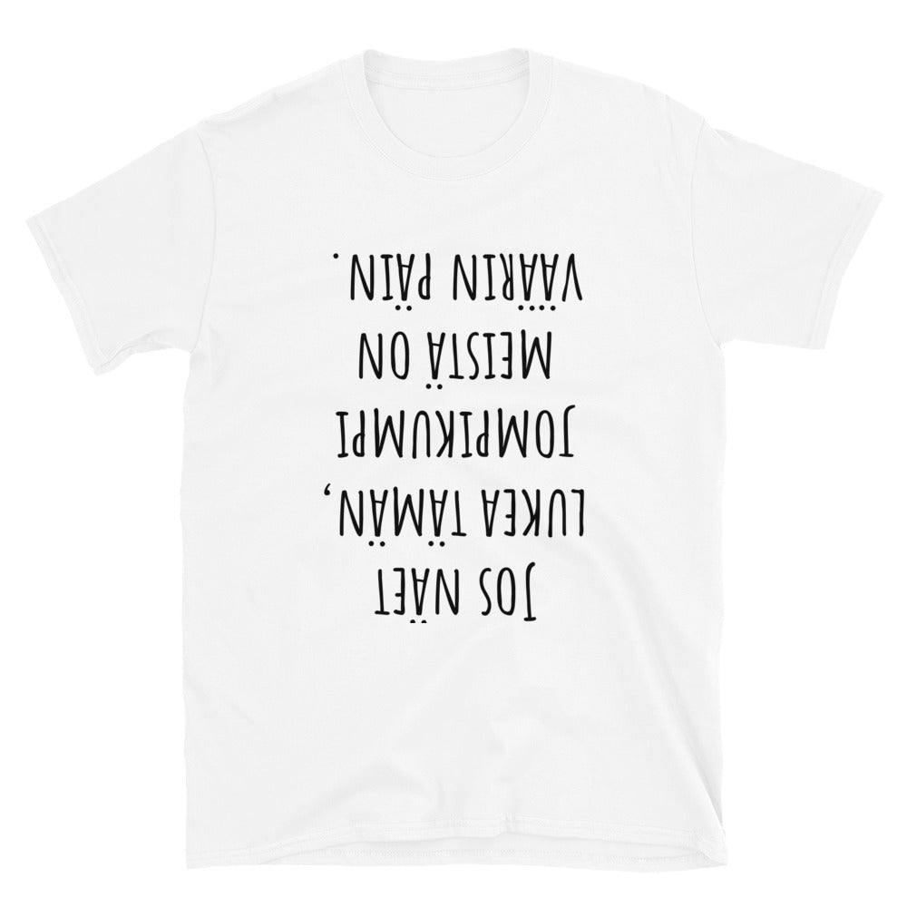 Jos näet lukea tämän t-paita