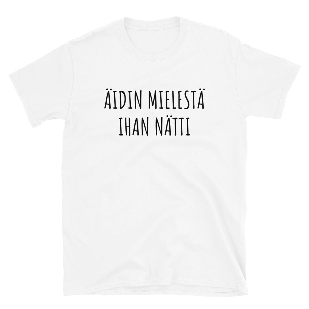 Äidin mielestä ihan nätti t-paita