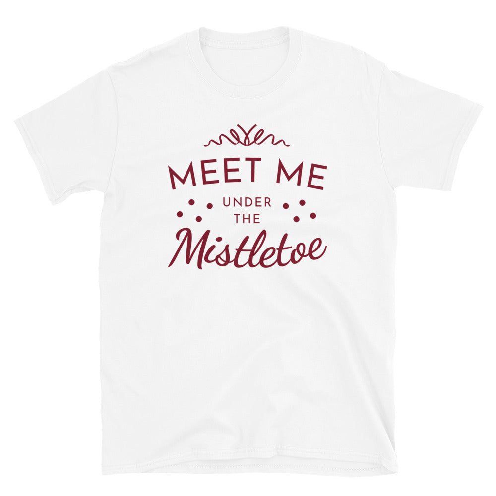 Meet Me Under the Mistletoe t-paita