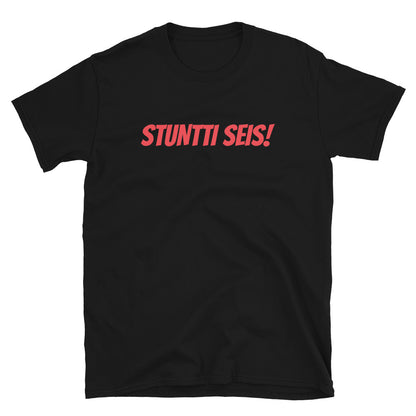 Stuntti seis t-paita