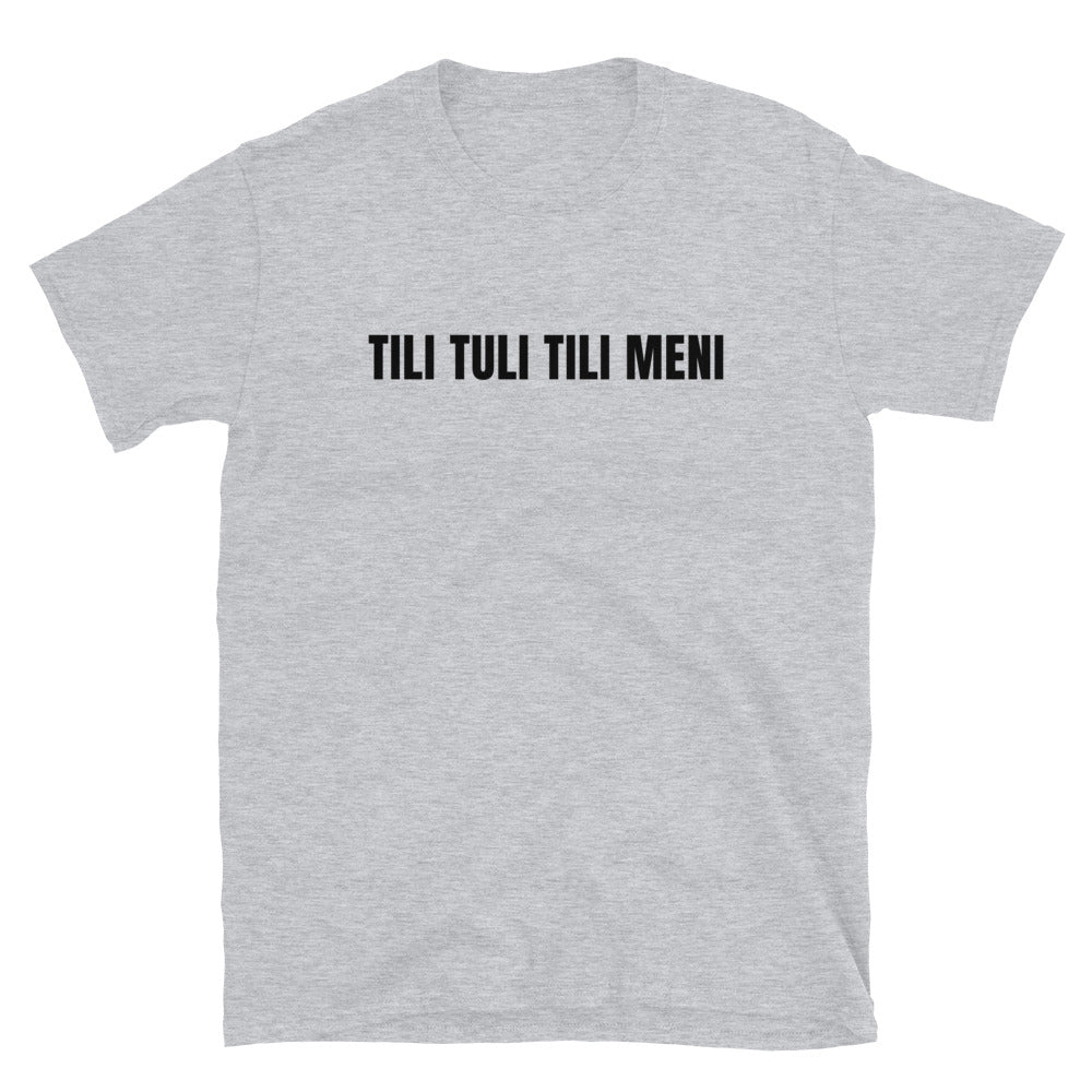 Tili tuli tili meni t-paita