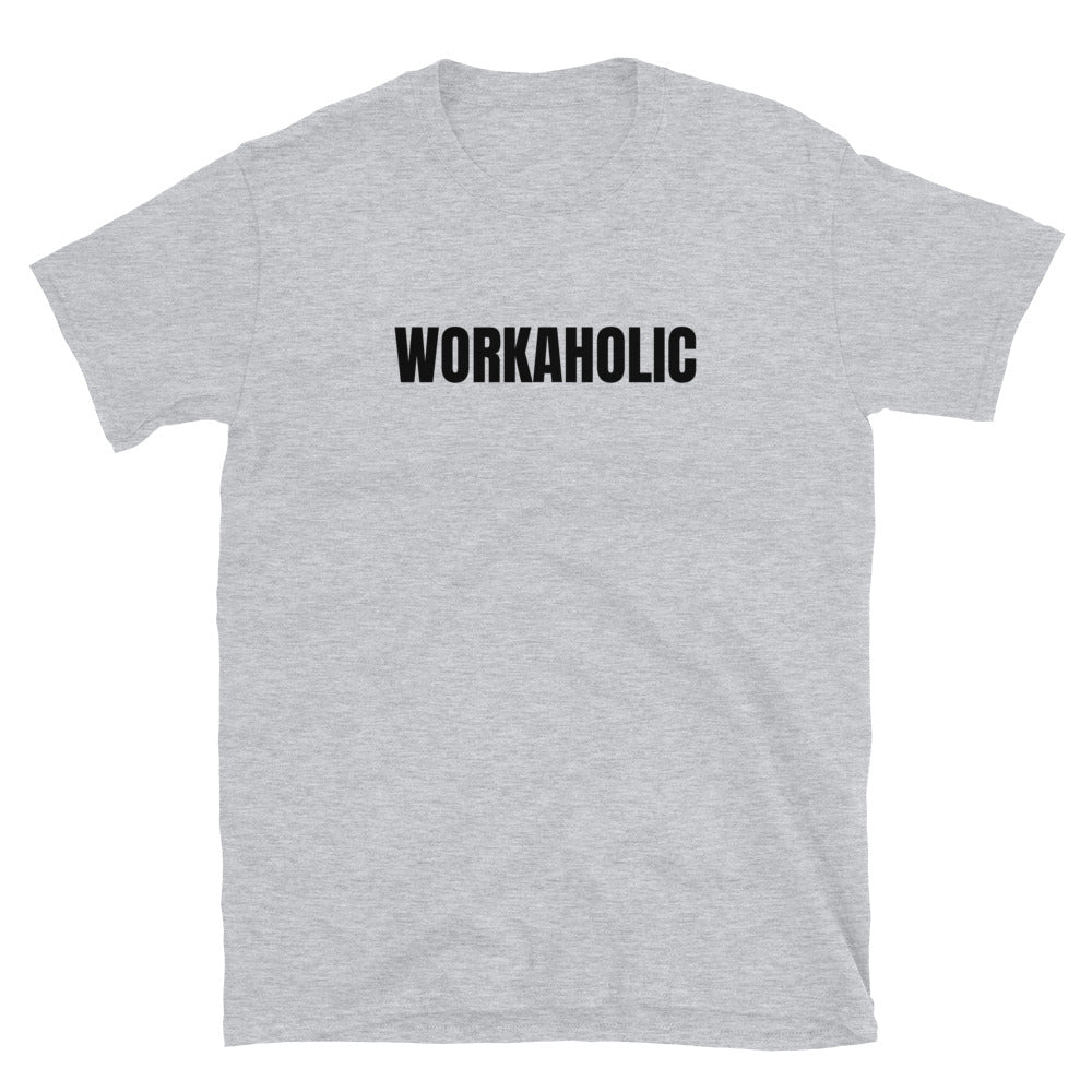 Workaholic t-paita