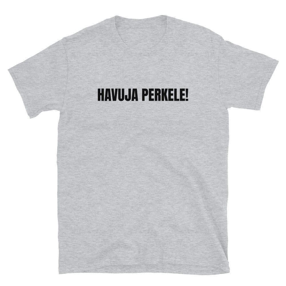 Havuja perkele t-paita