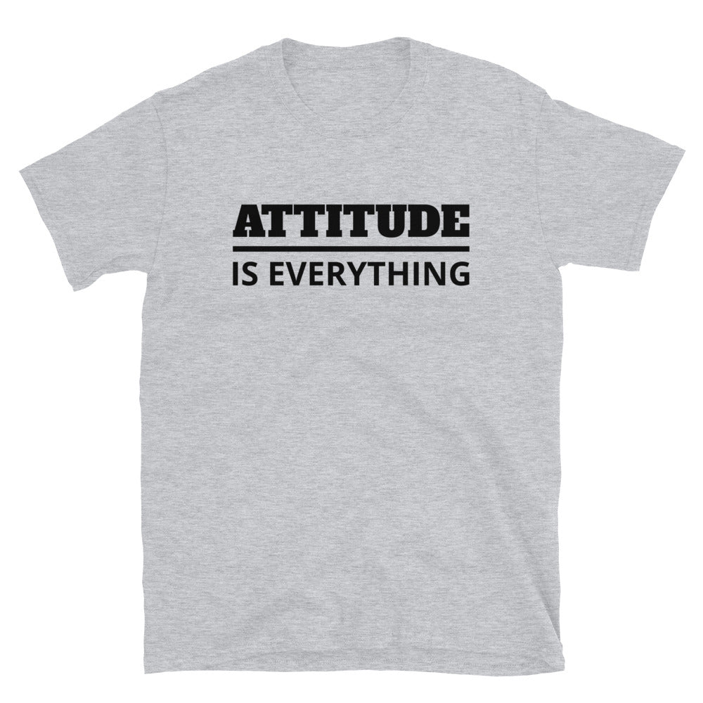 Attitude is Everything t-paita