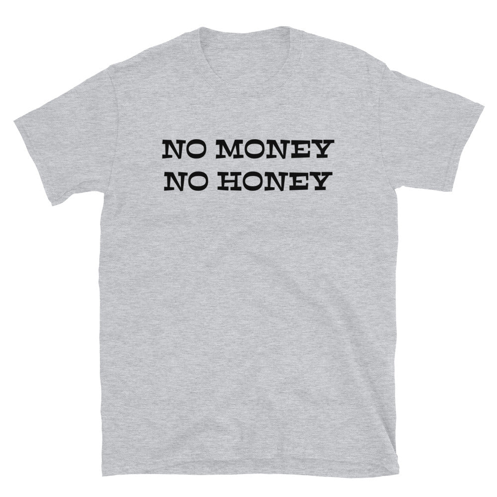 No money no honey t-paita