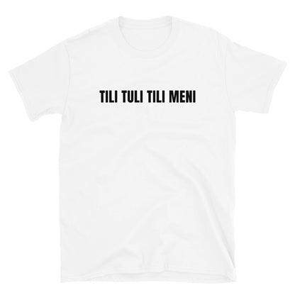 Tili tuli tili meni t-paita