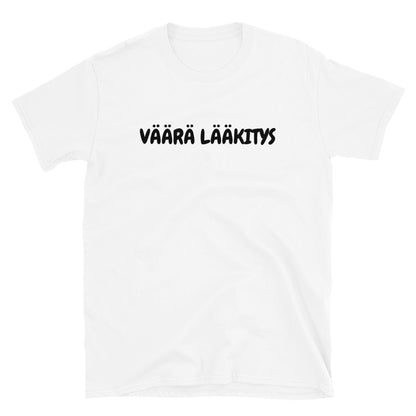 Väärä lääkitys t-paita