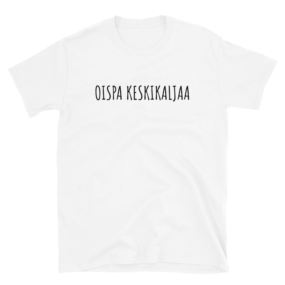 Oispa keskikaljaa t-paita