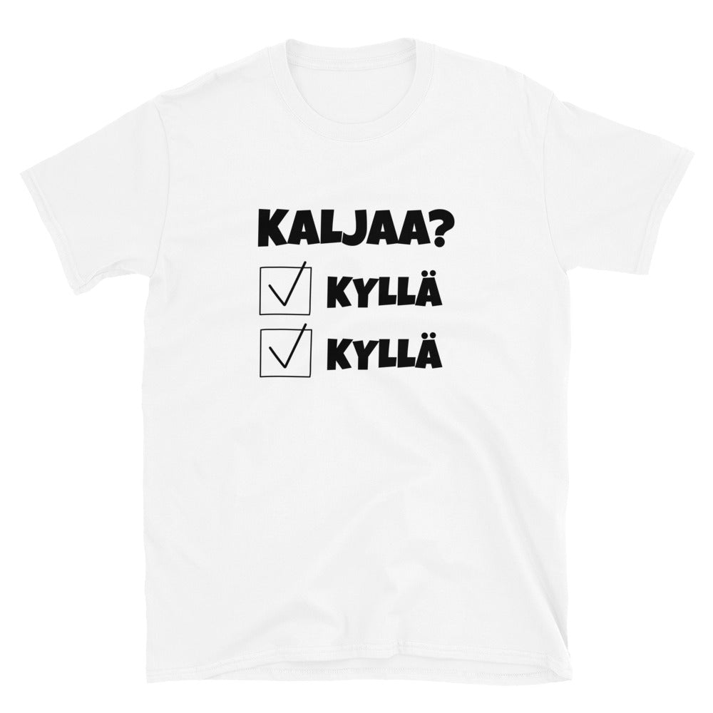 Kaljaa kyllä t-paita