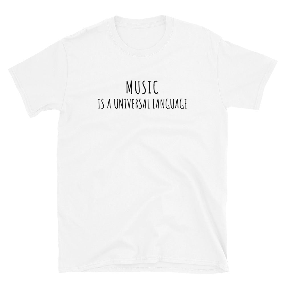 Music is a Universal Language t-paita