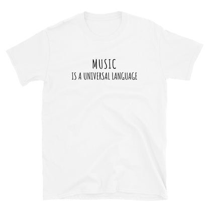 Music is a Universal Language t-paita