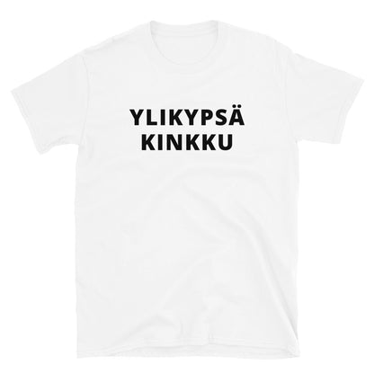 Ylikypsä kinkku t-paita