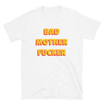 Bad Mother Fucker t-paita