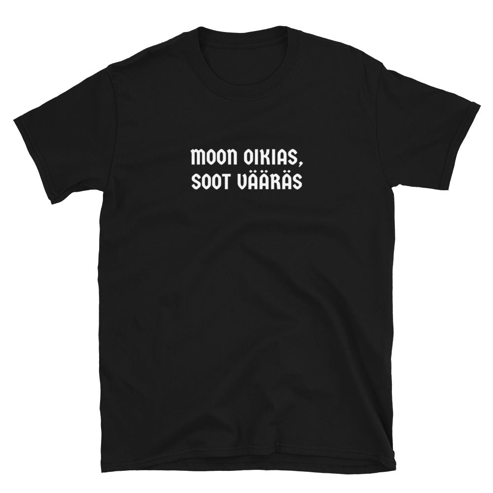 Moon oikias, soot vääräs t-paita