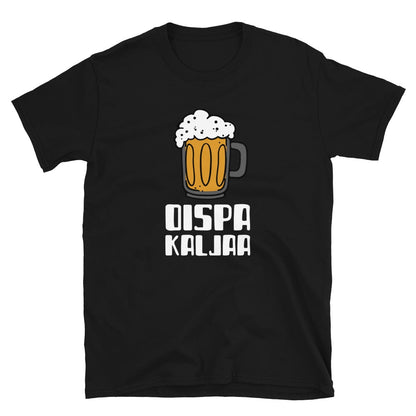 Oispa kaljaa t-paita