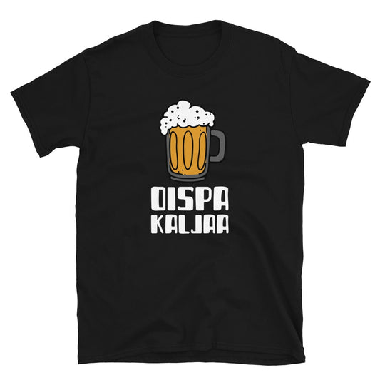 Oispa kaljaa t-paita