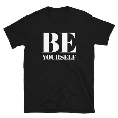 Be Yourself t-paita