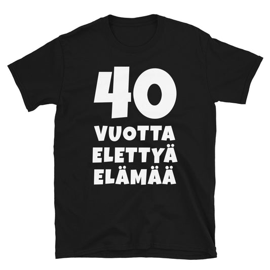 40 vuotta elettyä elämää t-paita