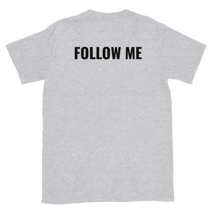 Follow me selässä t-paita