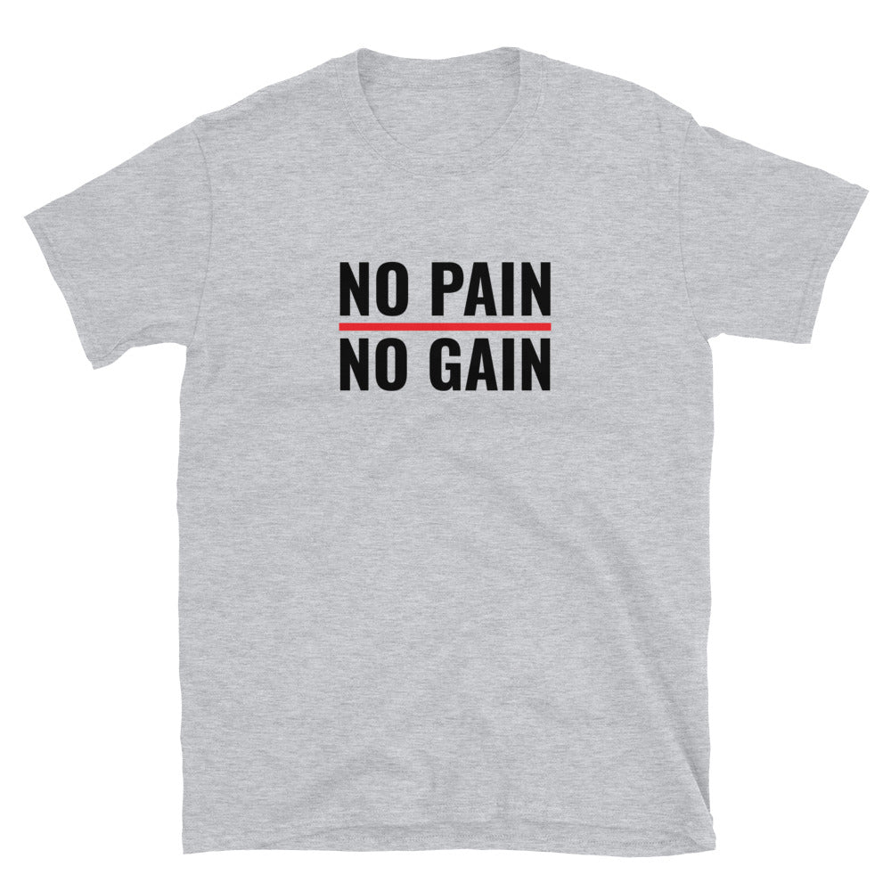 No pain no gain t-paita