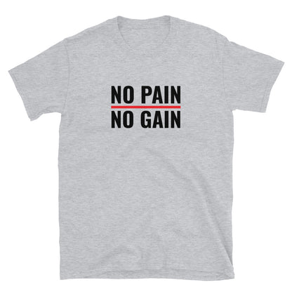 No pain no gain t-paita