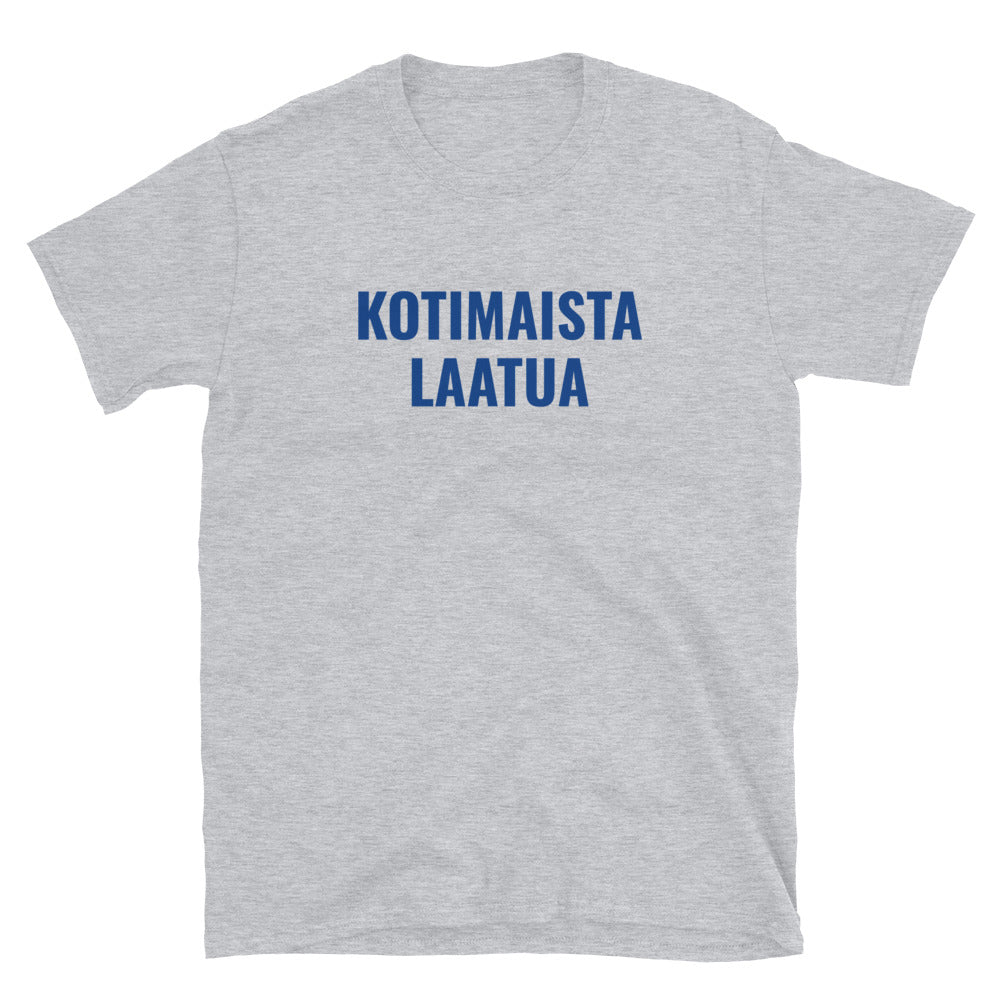 Kotimaista laatua t-paita