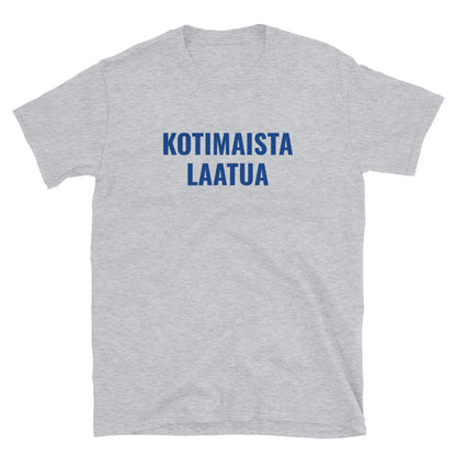 Kotimaista laatua t-paita