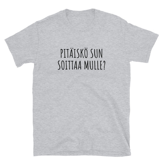 Pitäiskö sun soittaa mulle t-paita