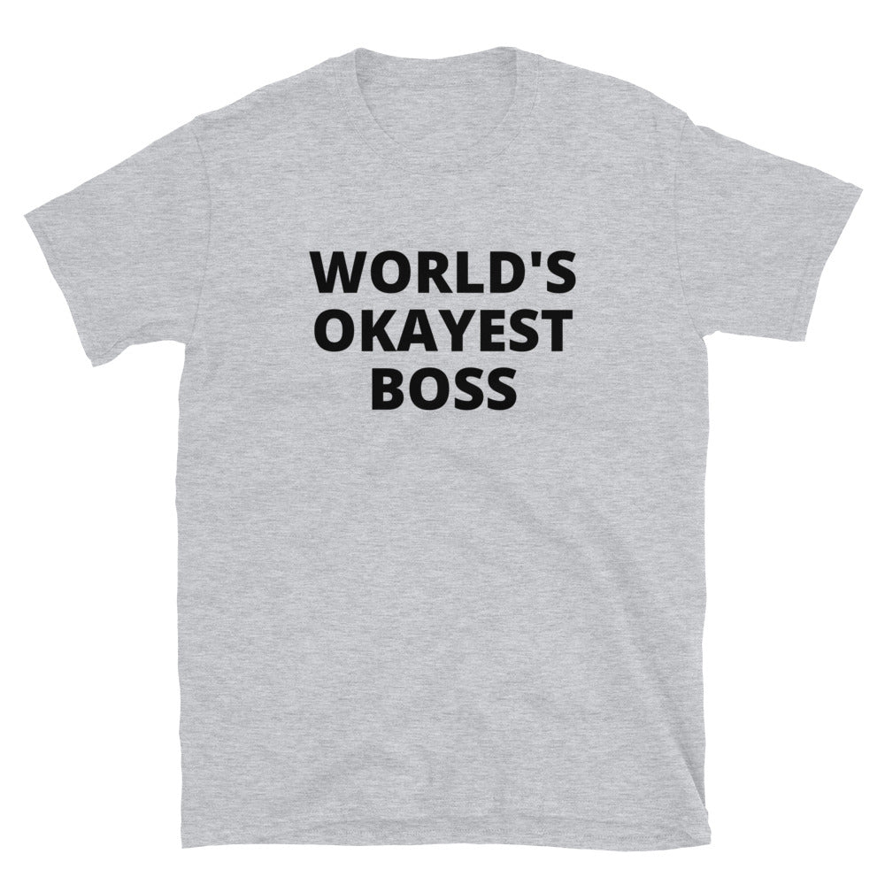 World's okayest boss t-paita