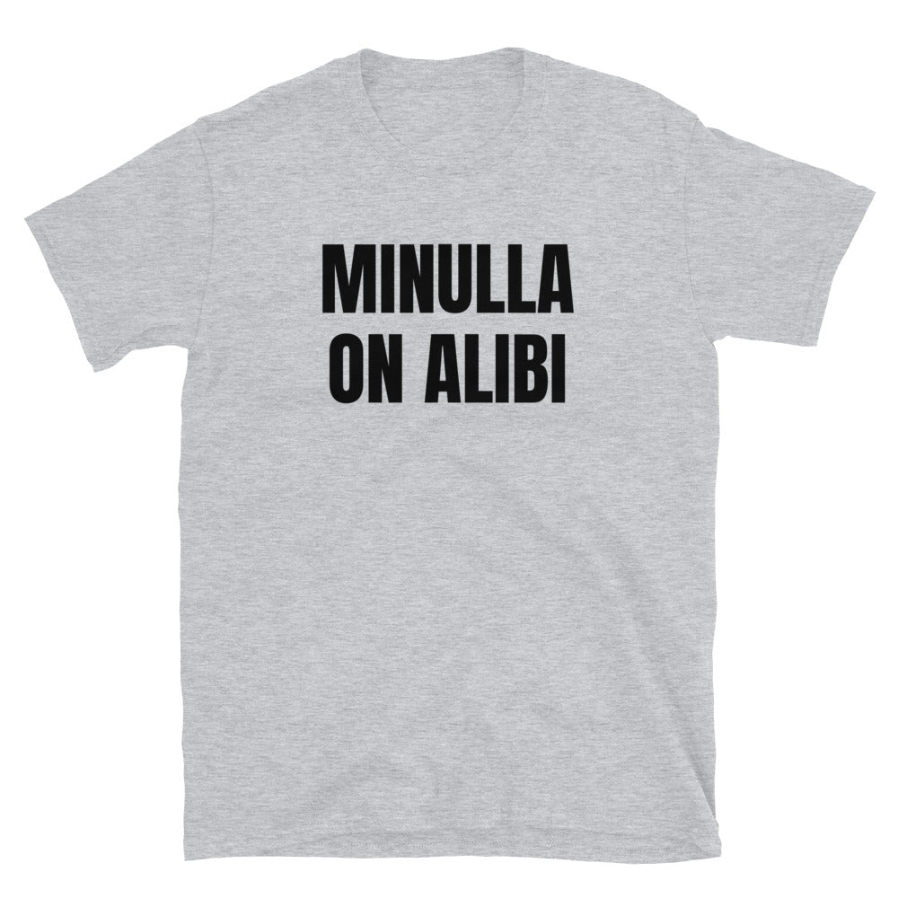 Minulla on alibi t-paita