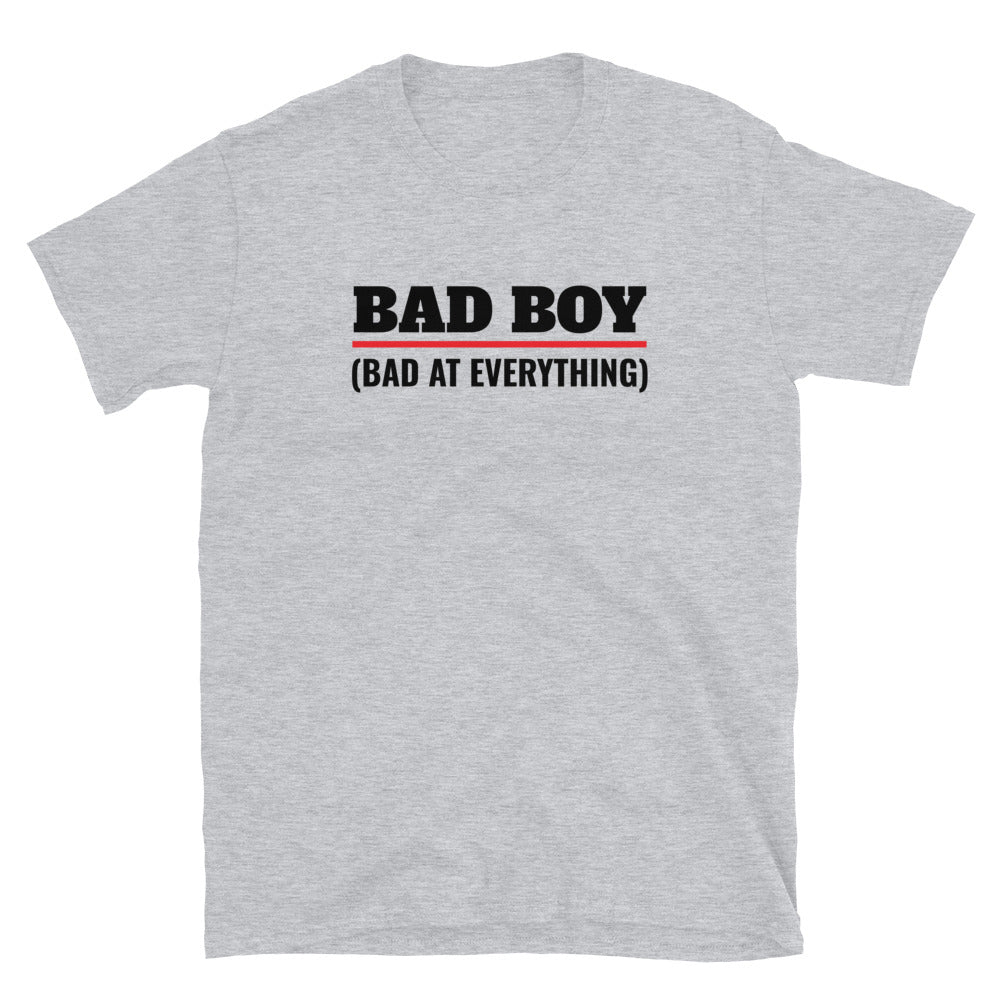 Bad Boy - Bad at Everything t-paita