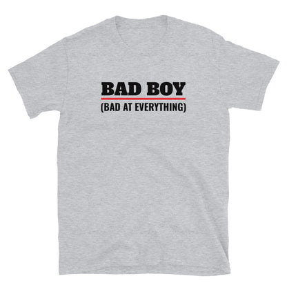 Bad Boy - Bad at Everything t-paita