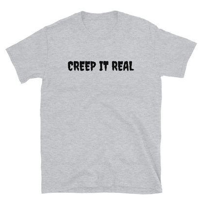 Creep it real t-paita