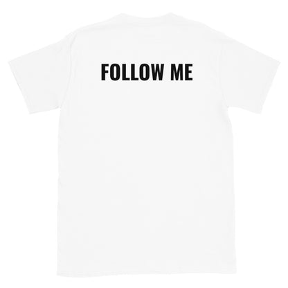 Follow me selässä t-paita