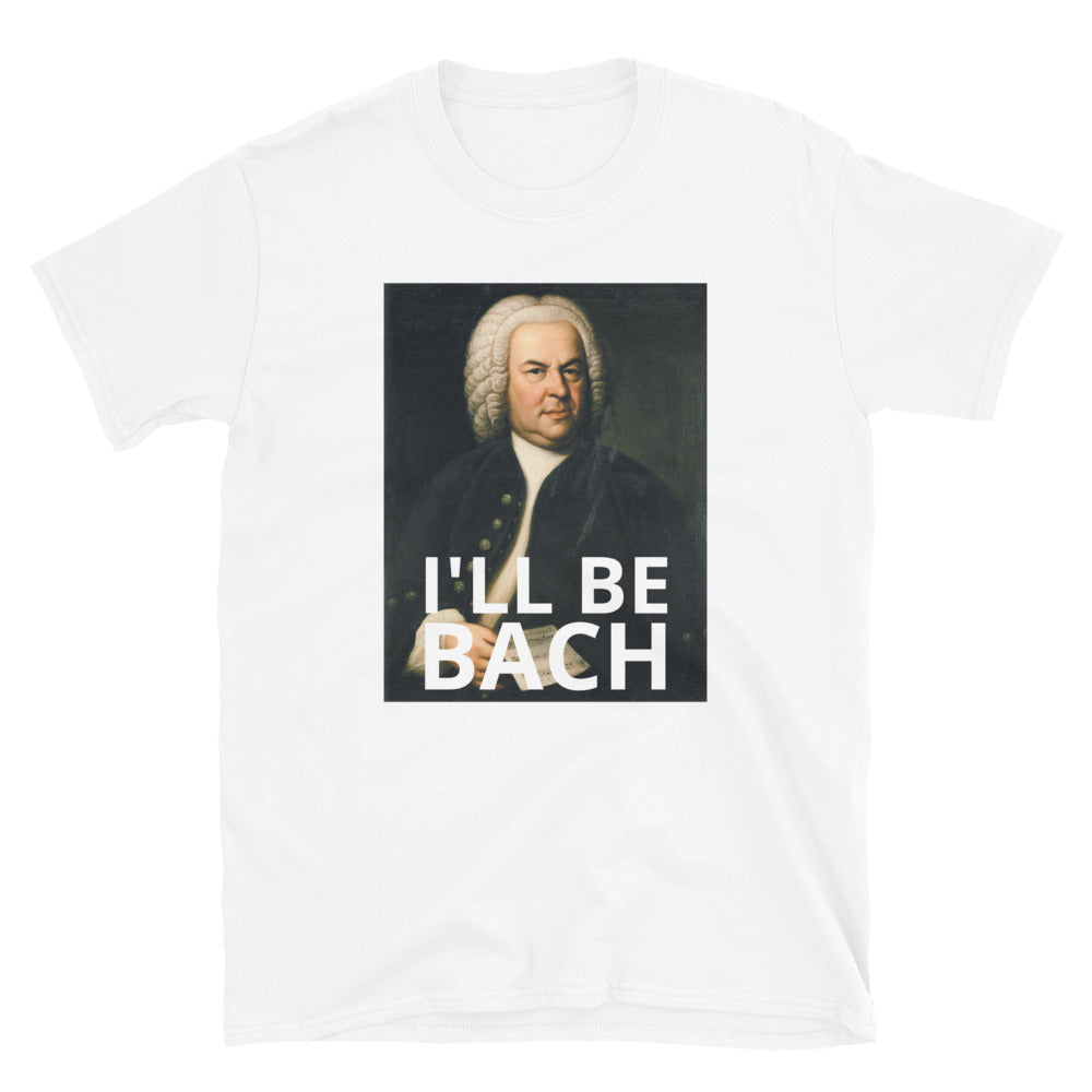 I'll Be Bach t-paita