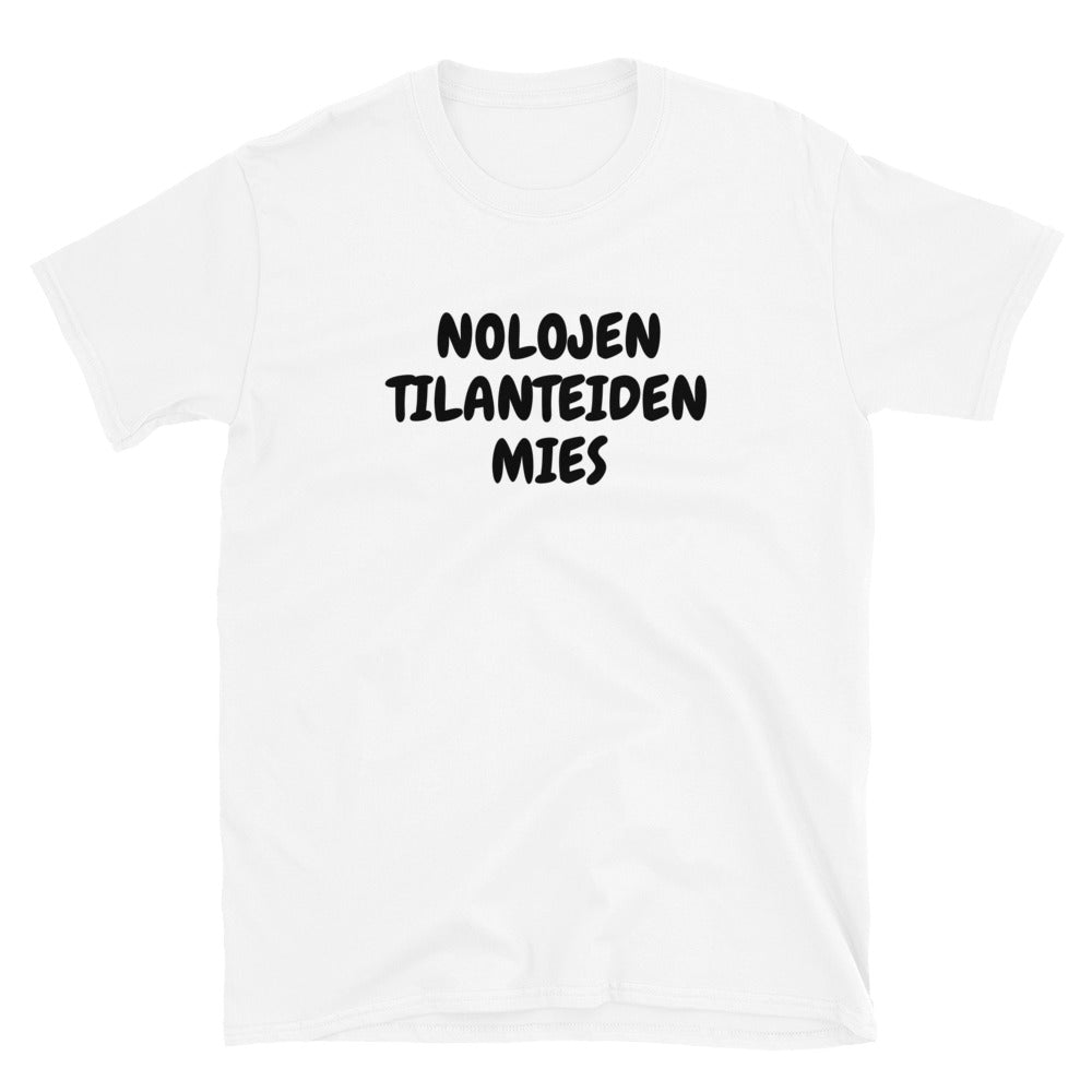 Nolojen tilanteiden mies t-paita