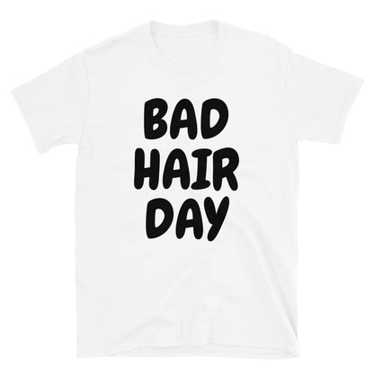 Bad Hair Day t-paita